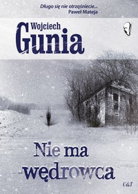 NIE MA WĘDROWCA WOJCIECH GUNIA