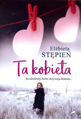 Ta kobieta - Elżbieta Stępień