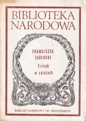 Biblioteka Narodowa Fircyk w zalotach Zabłocki