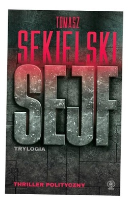 SEJF. TRYLOGIA TOMASZ SEKIELSKI