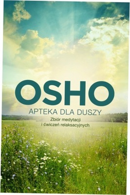 Apteka dla duszy. Biblioteka Osho