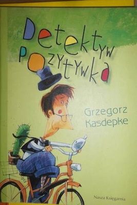 Detektyw Pozytywka - Grzegorz Kasdepke