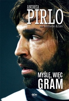 Andrea Pirlo - Myślę więc gram