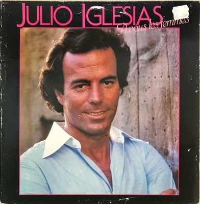 LP JULIO IGLESIAS A VOUS LES FEMMES