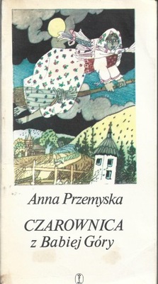 CZAROWNICA Z BABIEJ GÓRY Anna Przemyska