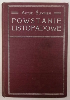 Powstanie listopadowe - Artur Śliwiński