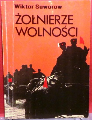 SUWOROW, Wiktor - Żołnierze wolności [1990]