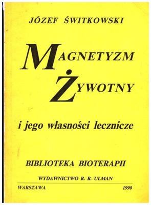 MAGNETYZM ŻYWOTNY Józef Świtkowski reprint 1939 DB