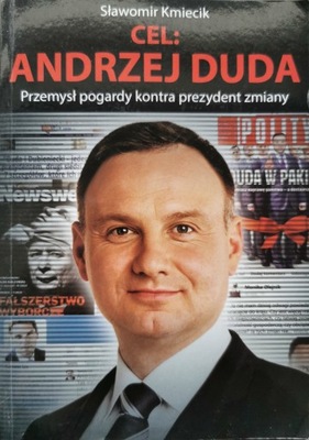 Cel: Andrzej Duda Sławomir Kmiecik AUTOGRAF AUTORA