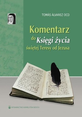 KOMENTARZ DO KSIĘGI ŻYCIA ŚW. TERESY OD JEZUSA