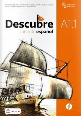 Descubre A1.1 Podręcznik do hiszpańskiego. Draco