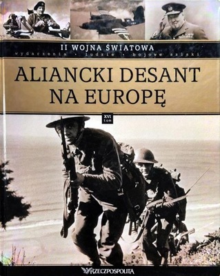 II Wojna Światowa Aliancki desant na Europę