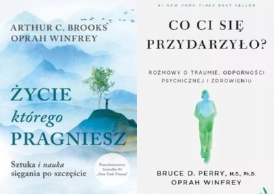 Życie, którego pragniesz + Co ci się przydarzyło Oprah Winfrey