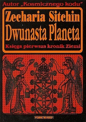 Dwunasta planeta. Zecharia Sitchin