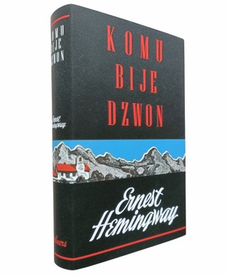 Komu bije dzwon Ernest Hemingway