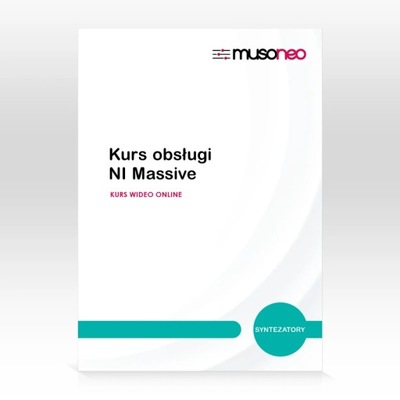 Musoneo - Kurs obsługi NI Massive - Kurs video PL (wersja