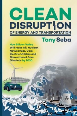 Clean Disruption of Energy and Transportation: How