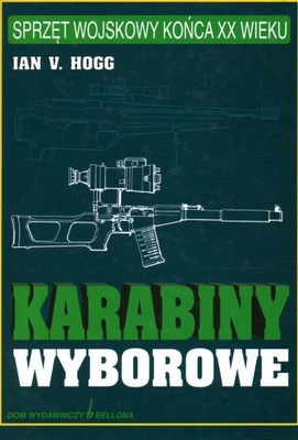 KARABINY WYBUCHOWE SPRZĘT WOJSKOWY KOŃCA XX WIEKU - IAN V. HOGG