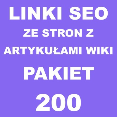 Linki SEO ze stron z artykułami wiki 200 LINKÓW