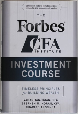 THE FORBES CFA INSTITUTE INVESTMENT COURSE Janjigian INWESTOWANIE GIEŁDA