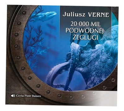 20 000 MIL PODWODNEJ ŻEGLUGI AUDIOBOOK JULIUSZ VERNE