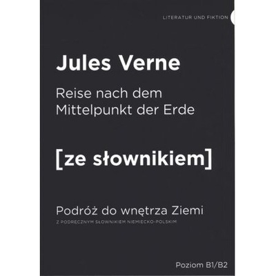 Die Reise zum Mittelpunkt der Erde. Podróż do Jules Verne