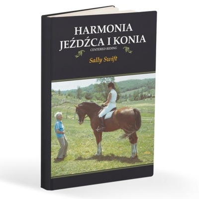 Harmonia jeźdźca i konia, Sally Swift