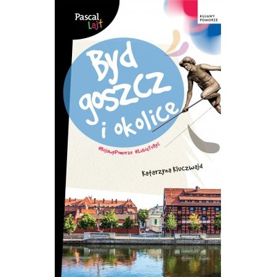 Bydgoszcz i okolice. Pascal Lajt