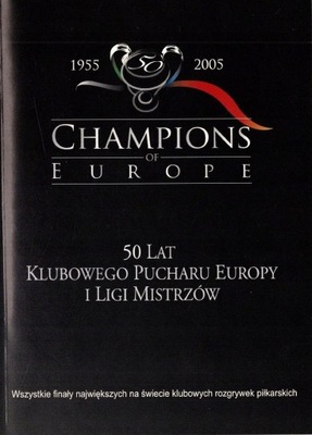 CHAMPIONS EUROPE 1955-2005 50 KLUBOWEGO PUCHARU