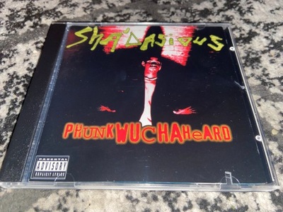 Sha' Dasious - Phunk Wucha Heard - US 1994