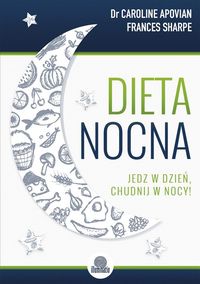 Dieta nocna Caroline Apovian, Frances Sharpe