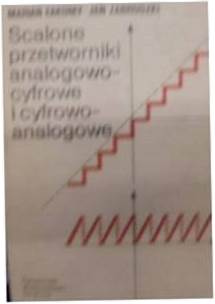 Scalone przetworniki analogowo cyfrowe i cyfrowo a