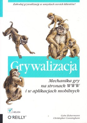 GRYWALIZACJA * GABE ZICHERMANN, CHRISTOPHER CUNNINGHAM