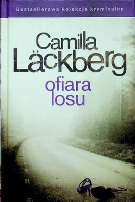 Camilla Lackberg - Ofiara losu