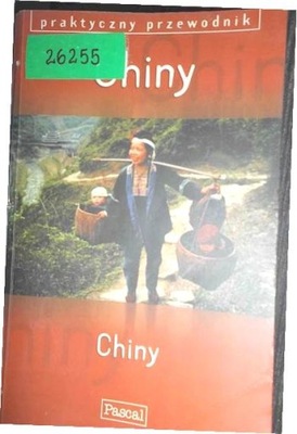 Chiny. Praktyczny przewodnik - C. Liou