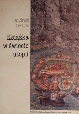 Książka w świecie utopii Andrzej Dróżdż SPK