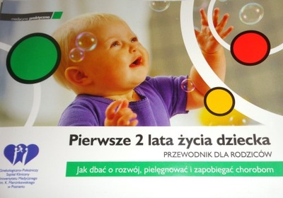 PIERWSZE 2 LATA ŻYCIA DZIECKA Poradnik dla rodziców MP