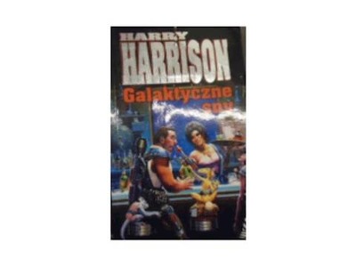 Galaktyczne sny - Harry Harrison