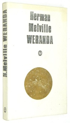 Herman Melville WERANDA i inne równie prawdziwe opowieści [wyd.I 1980]