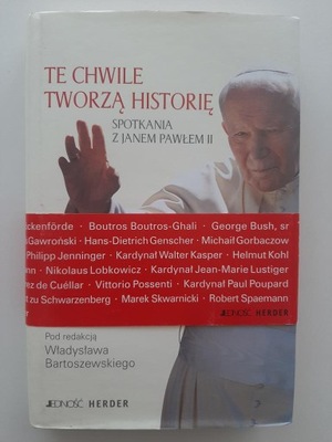 Te chwile tworzą historię red.Bartoszewski