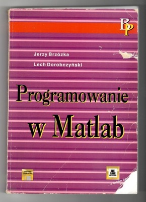 Programowanie w Matlab, Jerzy Brzózka, Lech Dorobczyński