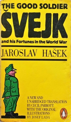 JAROSLAV HASEK - THE GOOD SOLDIER SVEJK
