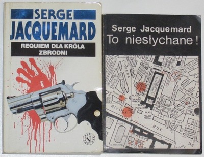 Requiem dla króla zbrodni + To Niesłychane - Serge Jacquemard