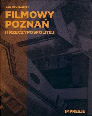 Filmowy Poznań II Rzeczypospolitej