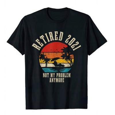 Retired Not My Problem Anymore Vintage T Shirt