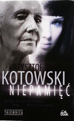 Krzysztof Kotowski - Niepamięć