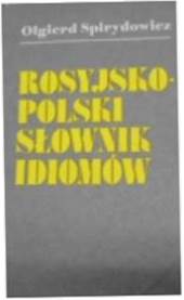 Rosyjsko-polski słownik idiomów - Spirydowicz