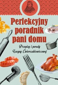 Perfekcyjny poradnik pani domu przepisy nalewki