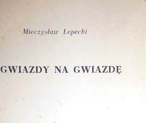 Z gwiazdy na gwiazdę - Mieczysław Lepecki