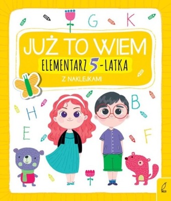 Już To Wiem. Elementarz 5-Latka - Zbiorowa Praca